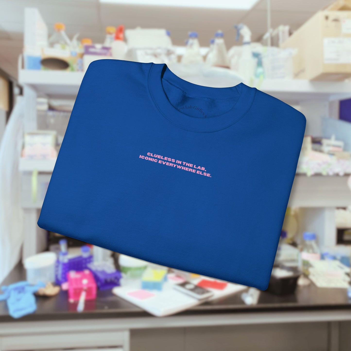 Clueless at the lab iconic everywhere else Crewneck