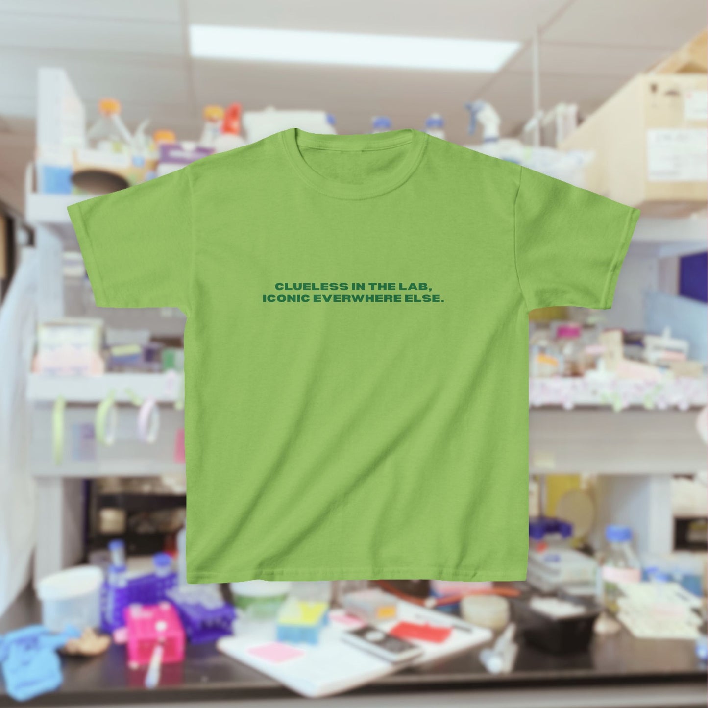 "Clueless in the Lab, Iconic Everywhere Else" Tee