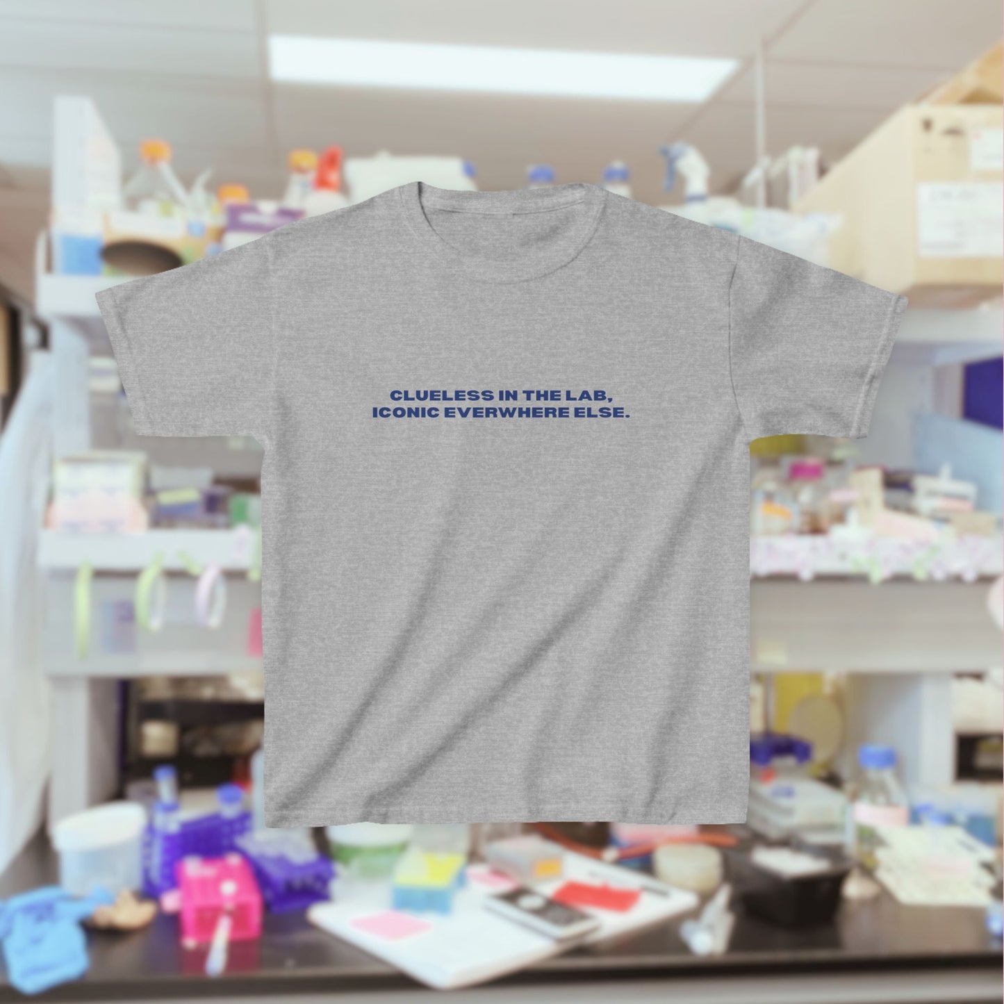 "Clueless in the Lab, Iconic Everywhere Else" Tee
