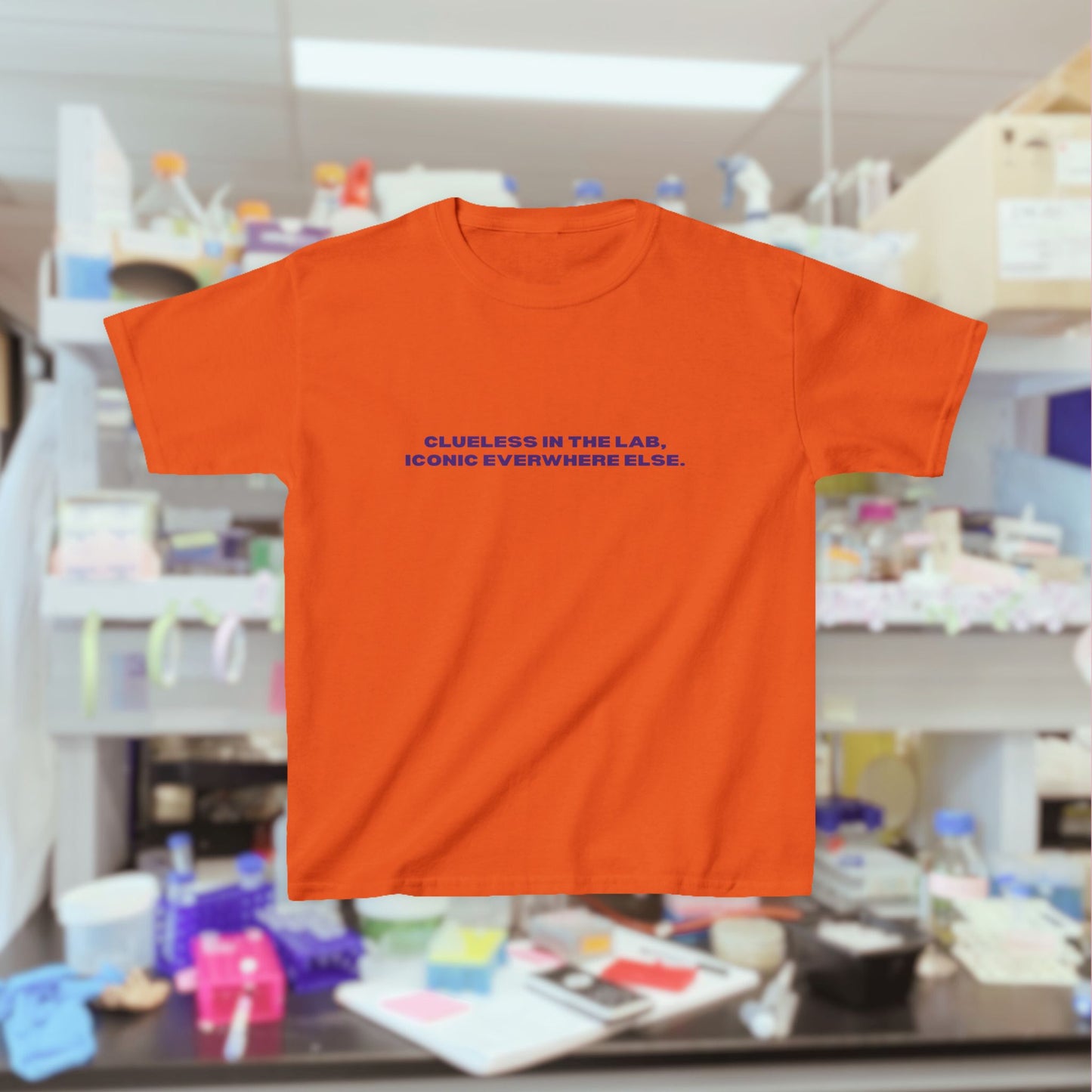 "Clueless in the Lab, Iconic Everywhere Else" Tee
