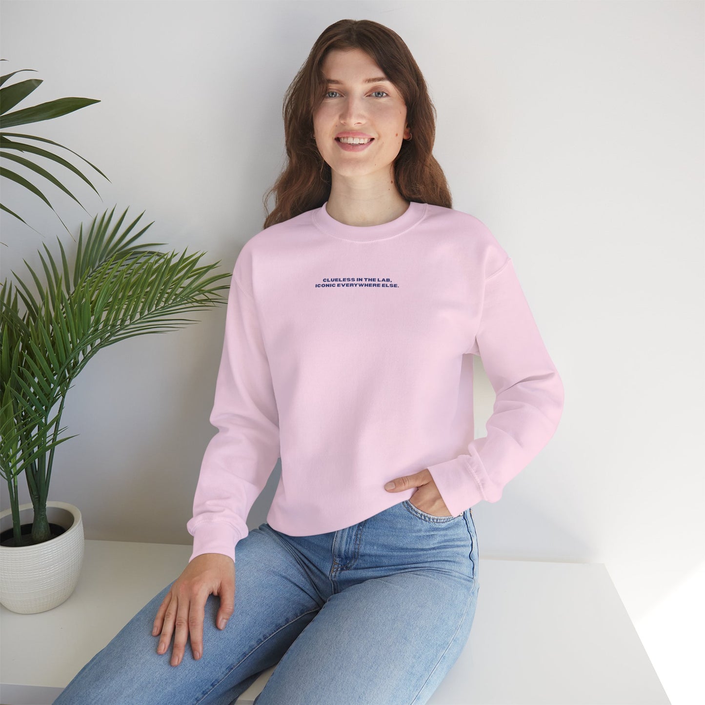 Clueless at the lab iconic everywhere else Crewneck