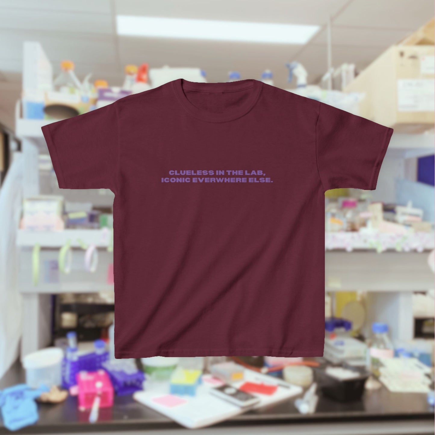 "Clueless in the Lab, Iconic Everywhere Else" Tee