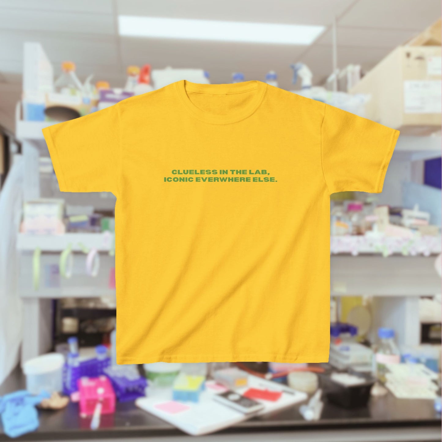 "Clueless in the Lab, Iconic Everywhere Else" Tee